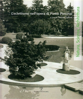 9788859601388-L'eclettismo nell'opera di Pietro Porcinai.